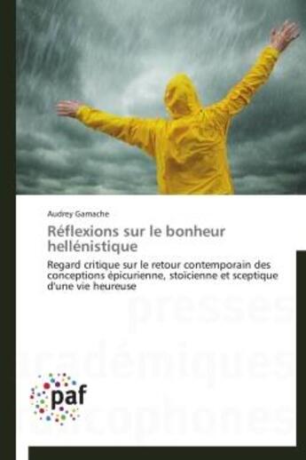 Couverture du livre « Reflexions sur le bonheur hellénistique » de Gamache-A aux éditions Presses Academiques Francophones