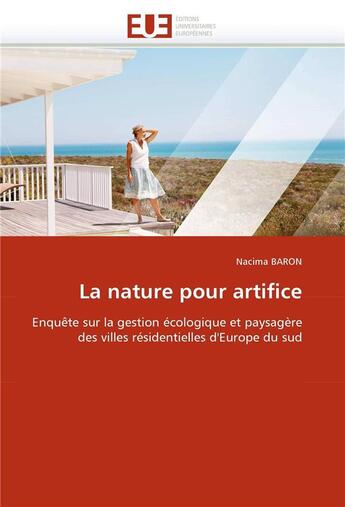 Couverture du livre « La nature pour artifice » de Baron-N aux éditions Editions Universitaires Europeennes