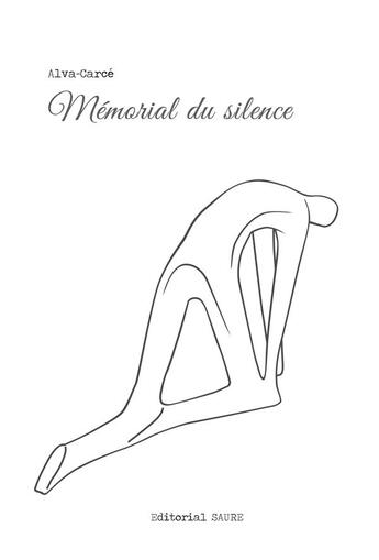 Couverture du livre « Mémorial du silence » de Francois Alvarez aux éditions Saure