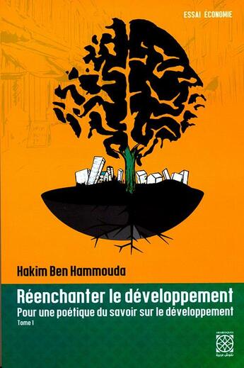 Couverture du livre « Réenchanter le développement » de Hakim Ben Hammouda aux éditions Arabesques Editions