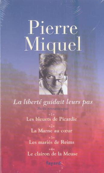 Couverture du livre « La Liberte Guidait Leurs Pas (Coffret 4 Tomes) » de Miquel-P aux éditions Fayard