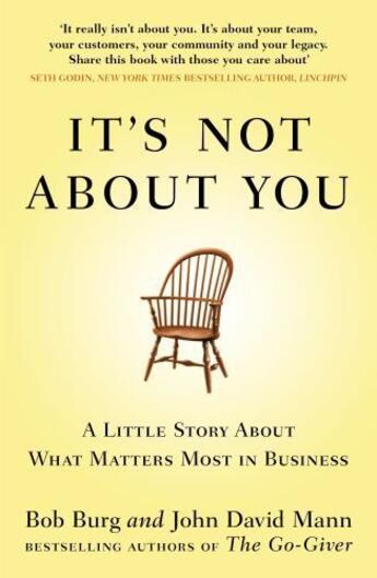 Couverture du livre « It's Not About You » de Mann Bob Burg And John David aux éditions Penguin Books Ltd Digital