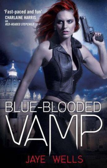 Couverture du livre « Blue-Blooded Vamp » de Jaye Wells aux éditions Little Brown Book Group Digital