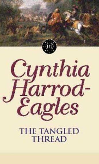 Couverture du livre « Dynasty 10: The Tangled Thread » de Harrod-Eagles Cynthia aux éditions Little Brown Book Group Digital