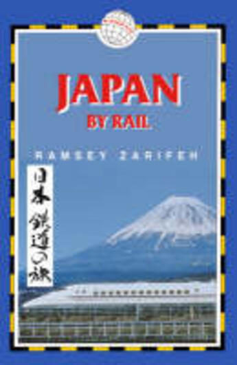 Couverture du livre « Rail Guide ; Japan By Rail » de Ramsey Zarifeh aux éditions Trailblazer