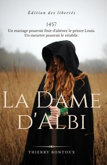 Couverture du livre « La dame d'Albi » de Bontoux Thierry aux éditions Editions Des Libertes