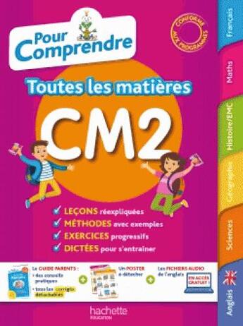 Couverture du livre « Pour comprendre toutes les matieres cm2 » de Jack Guichard aux éditions Hachette Education