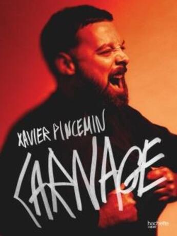 Couverture du livre « Carnage » de Xavier Pincemin aux éditions Hachette Pratique