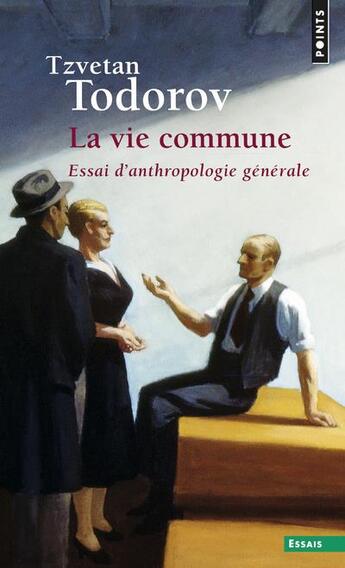 Couverture du livre « La vie commune » de Tzvetan Todorov aux éditions Points