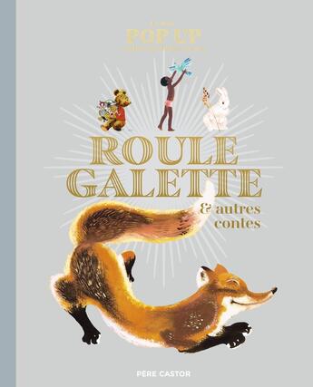 Couverture du livre « Roule Galette et autres contes » de Elena Selena aux éditions Pere Castor