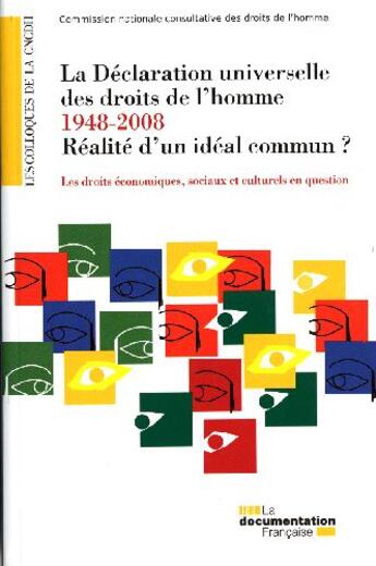 Couverture du livre « La Déclaration universelle des droits de l'homme, 1948-2008 ; réalité d'un idéal commun ? » de  aux éditions Documentation Francaise