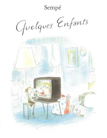 Couverture du livre « Quelques enfants » de Jean-Jacques Sempe aux éditions Denoel