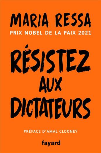 Couverture du livre « Résistez aux dictateurs : Le combat pour la vérité de la lauréate du Prix Nobel de la paix » de Maria Ressa aux éditions Fayard
