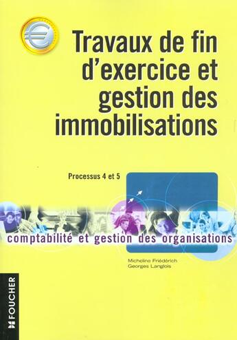 Couverture du livre « Travaux De Fin D'Exercices Bts Cgo ; Gestion Immobilisation » de Micheline Friederich et G Langlois aux éditions Foucher