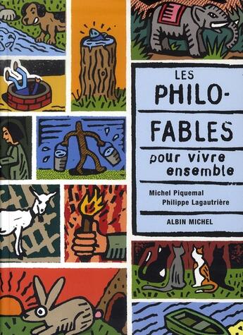 Couverture du livre « Les philofables pour vivre ensemble » de Piquemal/Lagautriere aux éditions Albin Michel