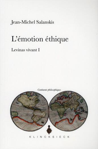 Couverture du livre « Lévinas vivant t.1 ; l'émotion éthique » de Jean-Michel Salanskis aux éditions Klincksieck