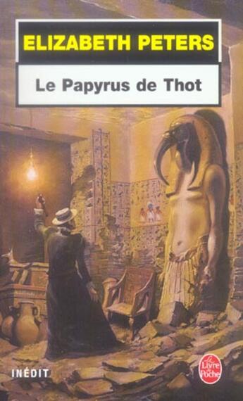 Couverture du livre « Le papyrus de thot - inedit » de Elizabeth Peters aux éditions Le Livre De Poche