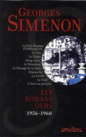 Couverture du livre « Les romans durs t.10 ; 1956-1960 » de Georges Simenon aux éditions Omnibus