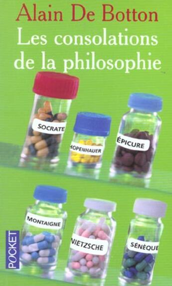 Couverture du livre « Les consolations de la philosophie » de Alain De Botton aux éditions Pocket