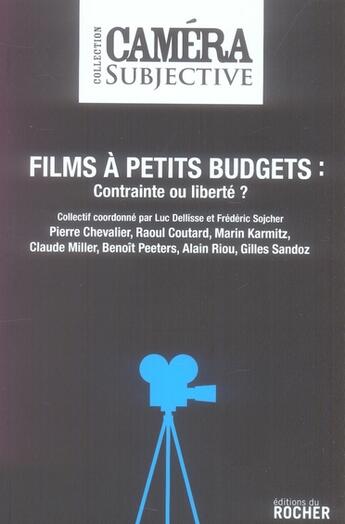 Couverture du livre « Films a petit budget » de Luc Dellisse aux éditions Rocher