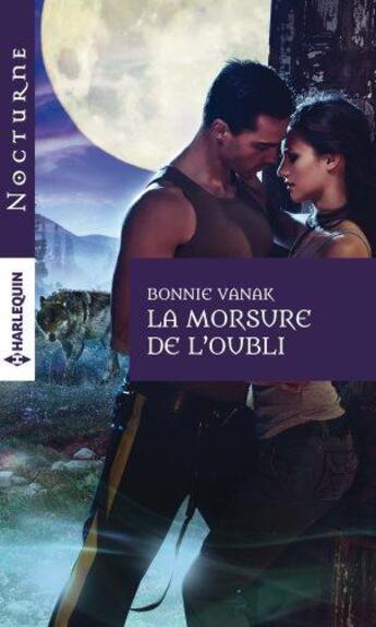 Couverture du livre « La morsure de l'oubli » de Bonnie Vanak aux éditions Harlequin