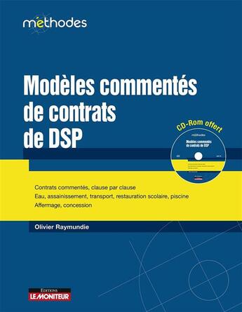 Couverture du livre « Modèles commentés de contrats de DSP » de Olivier Raymundie aux éditions Le Moniteur