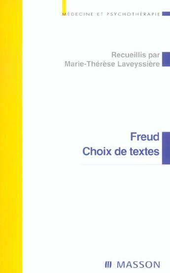Couverture du livre « Freud. choix de textes » de Laveyssiere M-T. aux éditions Elsevier-masson