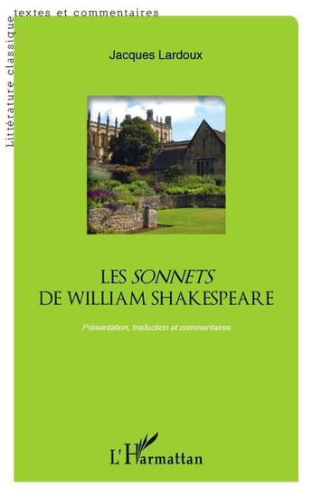 Couverture du livre « Les sonnets de William Shakespeare » de Jacques Lardoux aux éditions L'harmattan