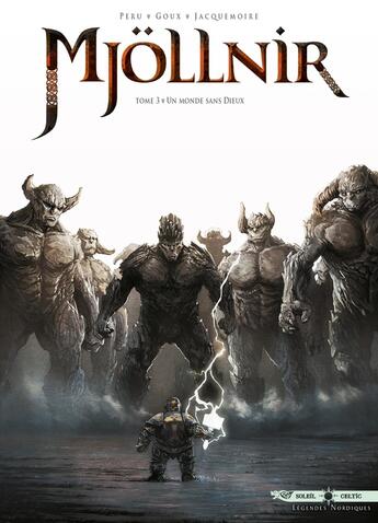 Couverture du livre « Mjollnir Tome 3 : un monde sans dieux » de Olivier Peru et Pierre-Denis Goux aux éditions Soleil