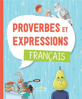 Couverture du livre « Proverbes et expressions : français » de  aux éditions Ctp Rue Des Enfants