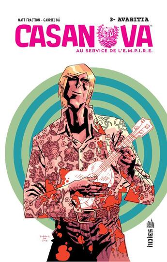 Couverture du livre « Casanova, au service de l'E.M.P.I.R.E. Tome 3 ; Avaritia » de Matt Fraction et Gabriel Ba aux éditions Urban Comics