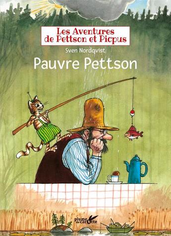 Couverture du livre « Les aventures de Pettson et Picpus ; pauvre Pettson » de Sven Nordqvist aux éditions Plume De Carotte