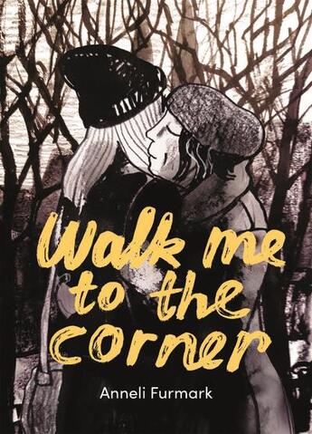 Couverture du livre « Walk me to the corner » de Anneli Furmark aux éditions Ca Et La