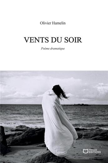 Couverture du livre « Vents du soir » de Olivier Hamelin aux éditions Hello Editions