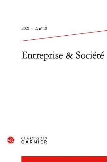 Couverture du livre « Entreprise & societe - 2021 - 2, n 10 » de Jerome Meric aux éditions Classiques Garnier