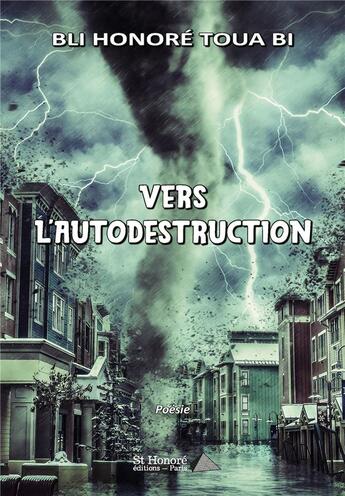 Couverture du livre « Vers l'autodestruction » de Bli Honore Toua Bi aux éditions Saint Honore Editions