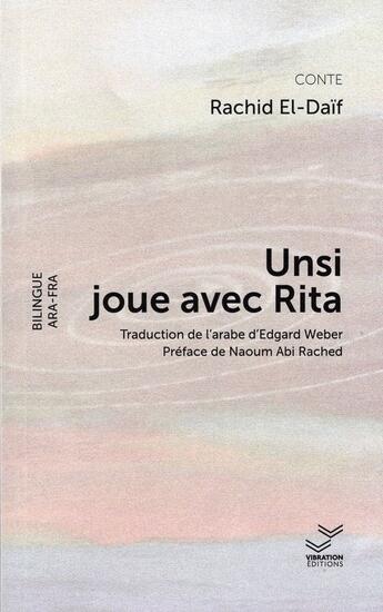 Couverture du livre « Unsi joue avec Rita » de Rachid El-Daif aux éditions Vibration