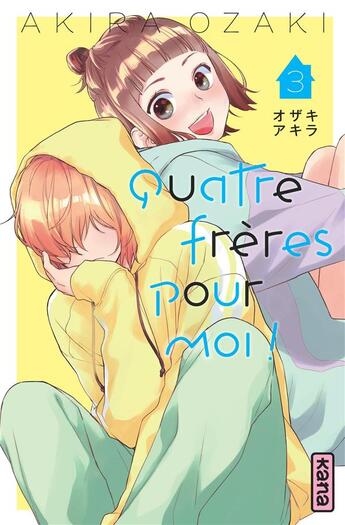 Couverture du livre « Quatre frères pour moi ! Tome 3 » de Akira Ozaki aux éditions Kana