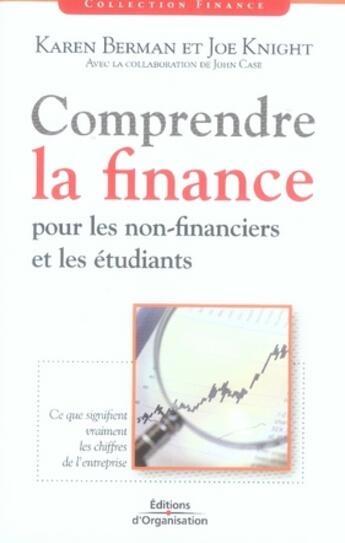 Couverture du livre « Comprendre la finance pour les non-financiers et les étudiants » de Berman K Knight aux éditions Organisation