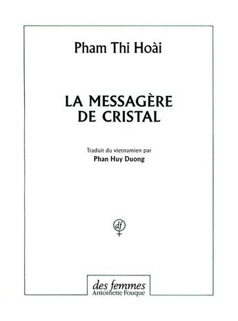 Couverture du livre « La messagère de cristal » de Thi Hoai aux éditions Des Femmes