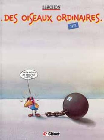 Couverture du livre « Des oiseaux ordinaires t.2 » de Roger Blachon aux éditions Glenat