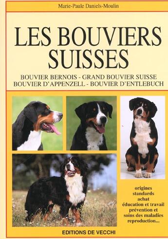 Couverture du livre « Les bouviers suisses » de Marie-Paule Daniels-Moulin aux éditions De Vecchi