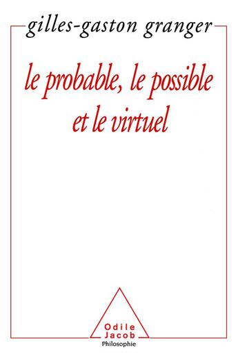 Couverture du livre « Le probable, le possible et le virtuel » de Granger G-G. aux éditions Odile Jacob