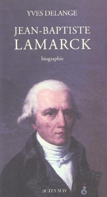 Couverture du livre « Lamarck » de Yves Delange aux éditions Actes Sud