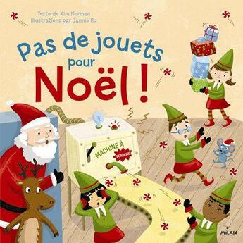 Couverture du livre « Pas de jouets pour Noël ! » de  aux éditions Milan