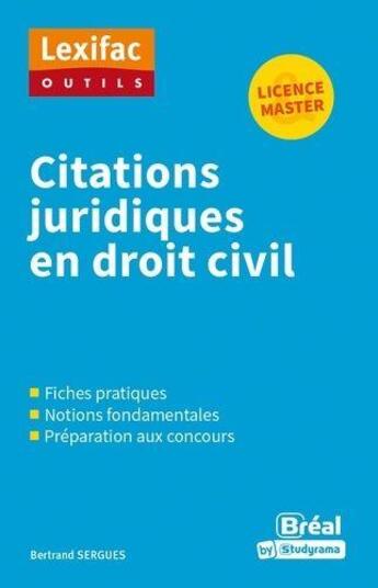 Couverture du livre « Citations juridiques en droit civil » de Bertrand Sergues aux éditions Breal