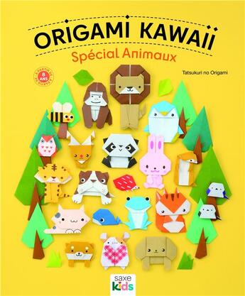 Couverture du livre « Origami kawaii : Spécial animaux » de Tatsukuri No Origami aux éditions De Saxe