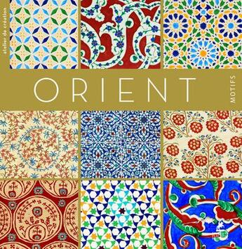 Couverture du livre « Orient ; motifs » de  aux éditions Place Des Victoires