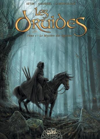 Couverture du livre « Les druides Tome 1 : le mystère des Oghams » de Jean-Luc Istin et Thierry Jigourel et Jacques Lamontagne aux éditions Soleil