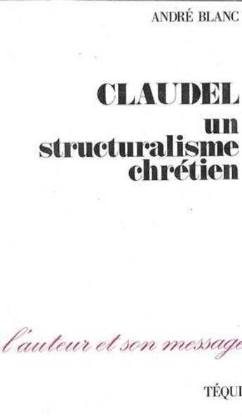 Couverture du livre « Claudel » de Alain Blanchet aux éditions Tequi